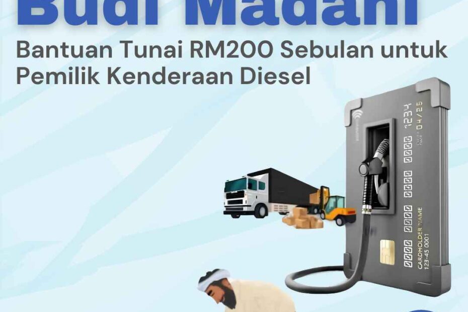 Budi Madani: Bantuan Tunai RM200 Sebulan untuk Pemilik Kenderaan Diesel