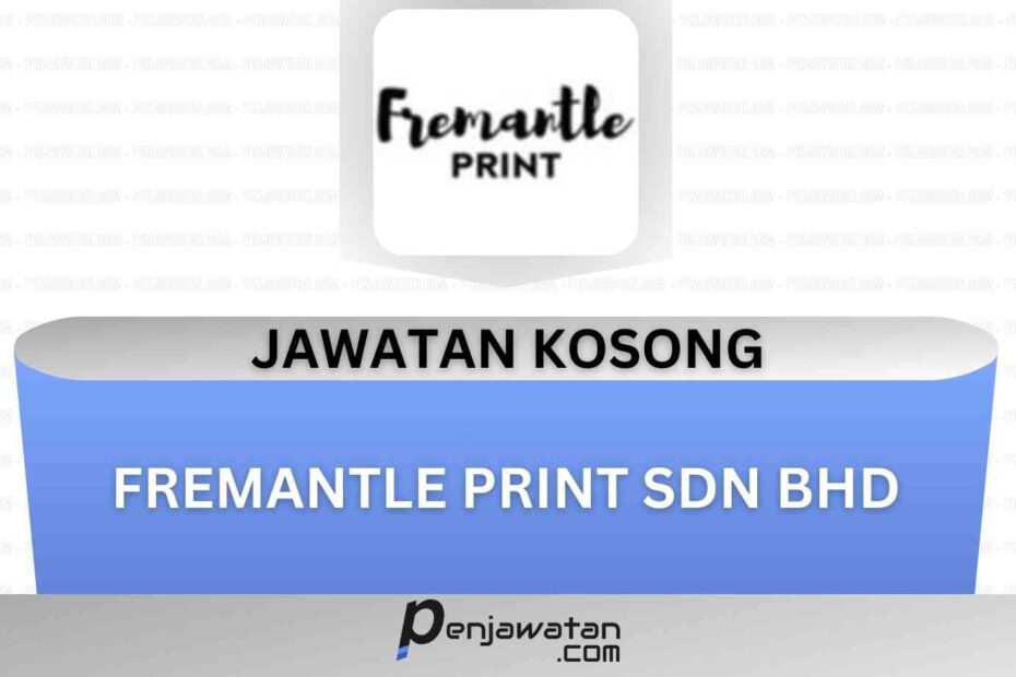 Fremantle Print Sdn Bhd