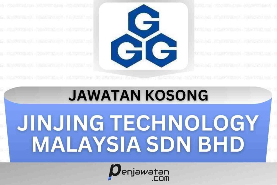 Jinjing Technology Malaysia Sdn Bhd