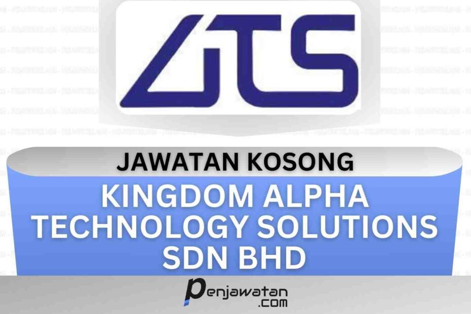 Kingdom Alpha Technology Solutions Sdn Bhd