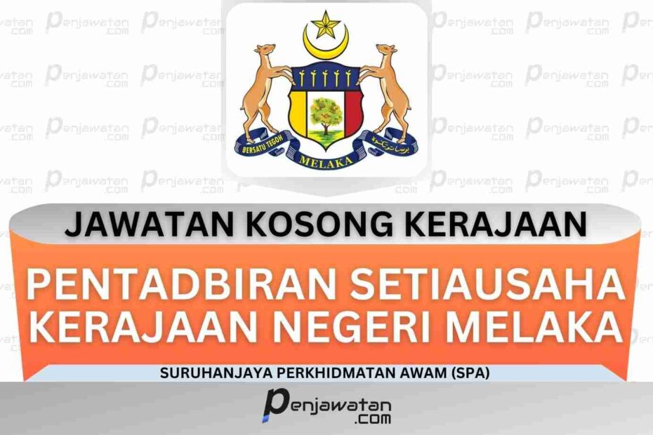 Pentadbiran Setiausaha Kerajaan Negeri Melaka (SUK)