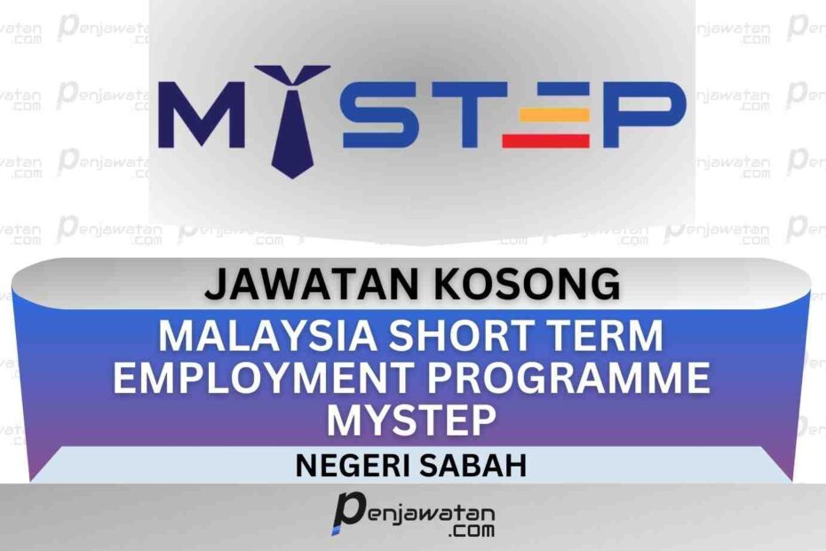 Jawatan Kosong MySTEP Malaysia Short Term Employment Programme Negeri Sabah