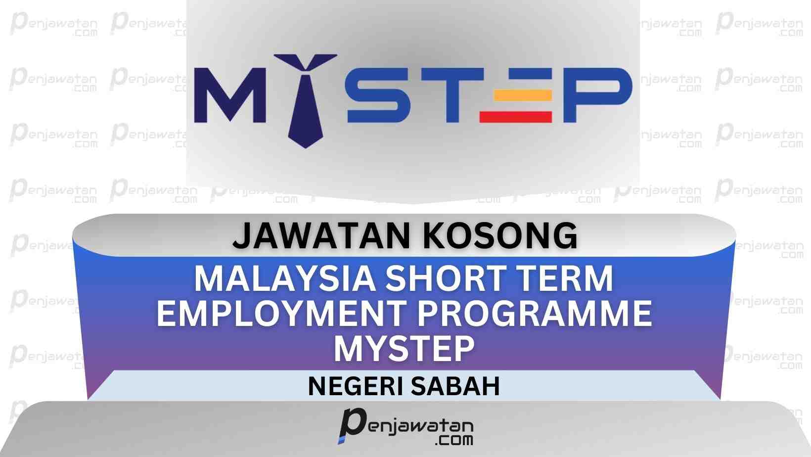 Jawatan Kosong MySTEP Malaysia Short Term Employment Programme Negeri