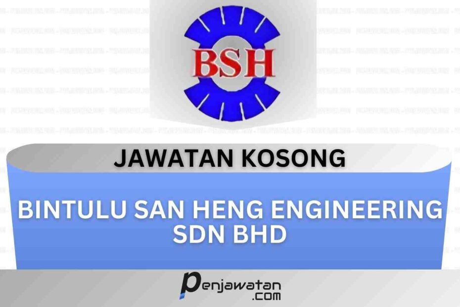 Bintulu San Heng Engineering Sdn Bhd