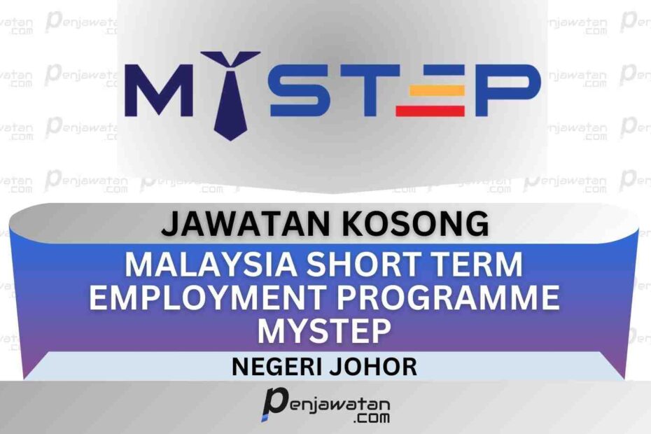 Jawatan Kosong MySTEP Johor
