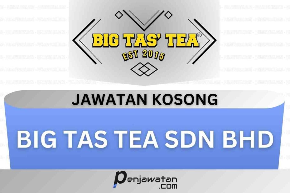 Big Tas Tea Sdn Bhd